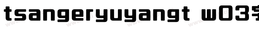 tsangeryuyangt w03字体字体转换